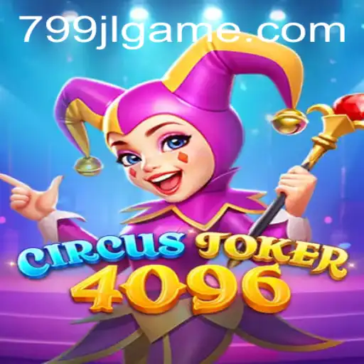 Explore the Thrilling World of CircusJoker4096: A New Gaming Experience